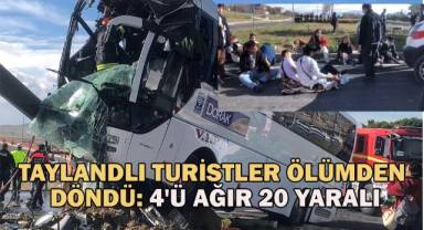 Taylandlı turistler ölümden döndü: 4'ü ağır 20 yaralı