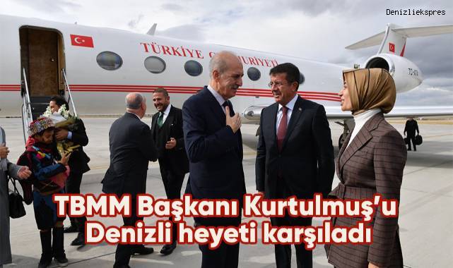 TBMM Başkanı Kurtulmuş’u Denizli heyeti karşıladı
