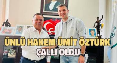Ünlü hakem Ümit Öztürk Çallı oldu