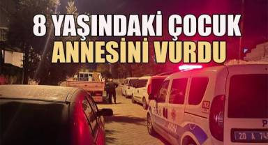 8 yaşındaki çocuk annesini vurdu