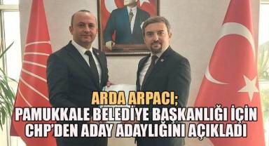 Arda Arpacı; Pamukkalemiz sosyal belediyecilikle tanışacak