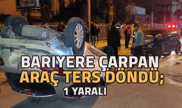 Bariyere çarpan otomobil ters döndü: 1 yaralı
