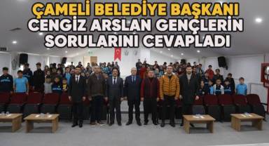 Çameli Belediye Başkanı Cengiz Arslan gençlerin sorularını cevapladı