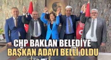 CHP Baklan Belediye Başkan adayı belli oldu