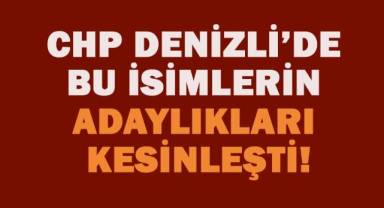 CHP Denizli'de 4 ilçenin adayları kesinleşti