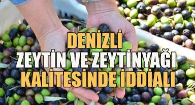 Denizli zeytin ve zeytinyağı kalitesinde iddialı