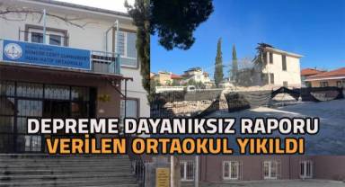 Depreme dayanıksız raporu verilen ortaokul yıkıldı