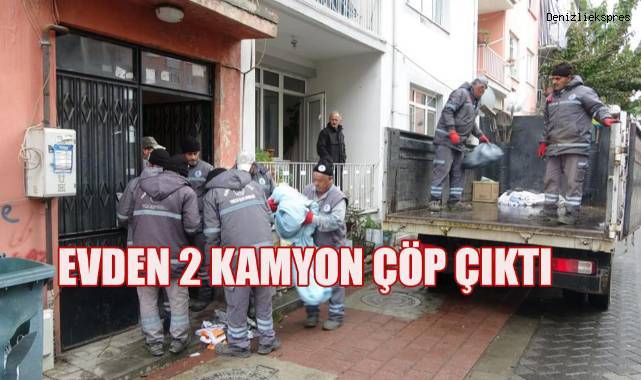 Evde 2 kamyon çöp biriktiren kiracı ortadan kayboldu