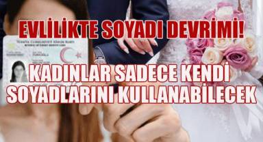 Evlilikte soyadı devrimi!