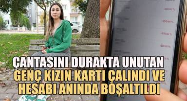 Genç kızın unuttuğu çantasından kredi kartını çalan hırsız, temas limitinden faydalanarak 5 bin liralık alışveriş yaptı