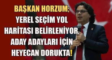 Horzum; CHP Denizli'de, 2024 Yerel Seçimleri İçin Aday Adaylarıyla Yol Haritasını Çiziyor!