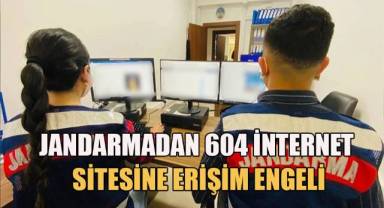 Jandarmadan 604 internet sitesine erişim engeli