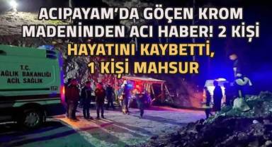 Maden göçüğünde bir mühendis, bir işçinin cenazesine ulaşıldı
