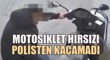Motosiklet hırsızı polisten kaçamadı