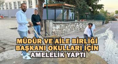 Müdür ve aile birliği başkanı okulları için amelelik yaptı