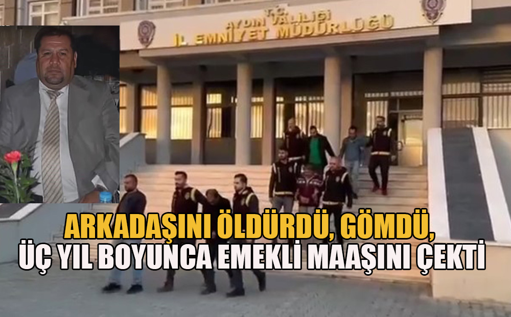 Öldürdüğü arkadaşının 3 yıl boyunca emekli maaşını çeken katili, ATM'nin kamera kayıtları ele verdi