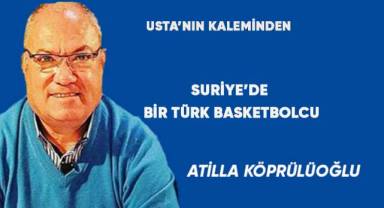 SURİYE’DE BİR TÜRK BASKETBOLCU