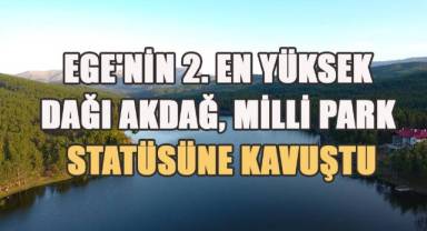 Akdağ Tabiat Parkı, Türkiye’nin 49. Milli Parkı olarak ilan edildi
