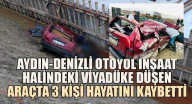 Aydın-Denizli Otoyolunda Otomobil, viyadük inşaat temeline uçtu: 3 ölü