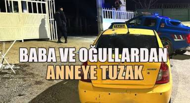 Baba ve 3 oğlundan evi terk eden anneye tuzak