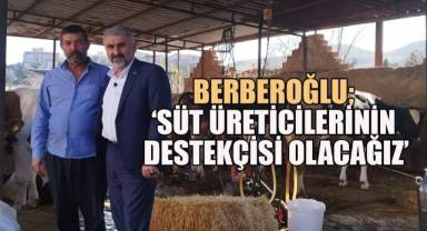 Berberoğlu, 'Süt üreticilerinin en büyük destekçisi olacağız'