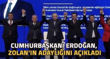Cumhurbaşkanı Erdoğan, Zolan'ın Denizli Büyükşehir Belediye Başkan adaylığını açıkladı