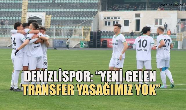 Denizlispor: “Yeni gelen transfer yasağımız yok”
