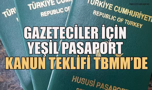 Gazeteciler için yeşil pasaport kanun teklifi TBMM’de