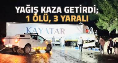 Tır ile transit çarpıştı:1 ölü, 3 yaralı
