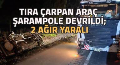 Tıra çarpan otomobil şarampole devrildi: 2 ağır yaralı