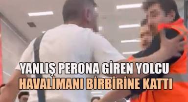 Yanlış perona giren yolcu havalimanı birbirine kattı