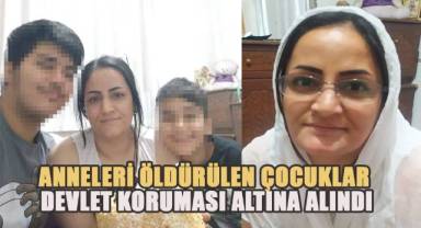 Anneleri öldürülen yabancı uyruklu çocuklar Devlet koruması altına alındı