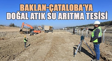 Baklan-Çataloba'ya doğal atık su arıtma tesisi