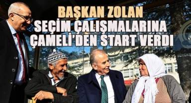Başkan Zolan seçim çalışmalarına Çameli’den start verdi