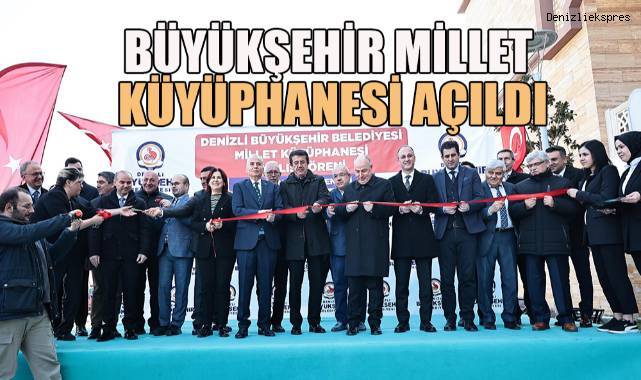 Büyükşehir Millet Kütüphanesi açıldı