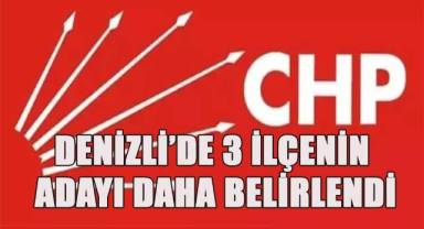 CHP Denizli'de 3 ilçe belediye başkan adayını belirledi