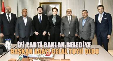 İYİ Parti'den Baklan Belediye Başkan adayı Celal Tuyji oldu