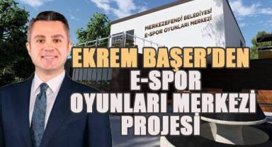Merkezefendi için E-Spor Oyunları Merkezi projesi