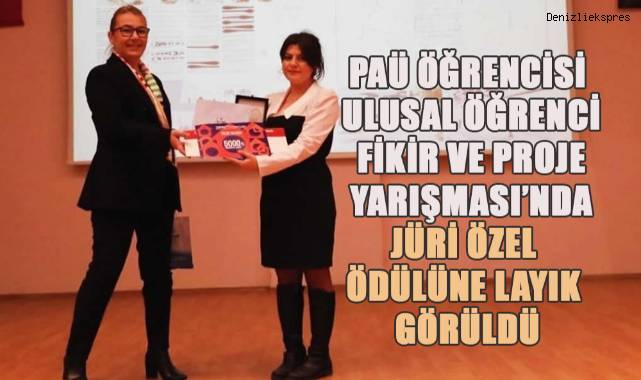 PAÜ Öğrencisi Ulusal Öğrenci Fikir ve Proje Yarışması’nda özel jüri ödülüne layık görüldü