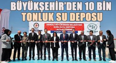 3 Milyar TL'lik Denizli İçme Suyu projesi tamamlandı