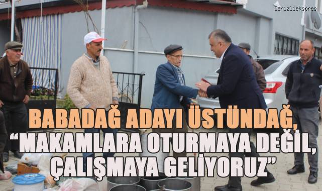 Babadağ Adayı Üstündağ,
