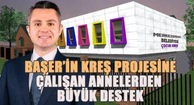 Başer'den Merkezefendi’nin birçok bölgesi için planladığı kreş projesi
