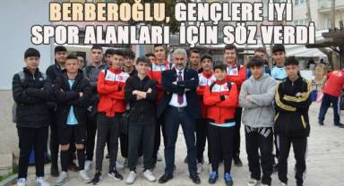 Berberoğlu, Gençlere İYİ Spor Alanları ve Aktiviteleri İçin Söz Verdi