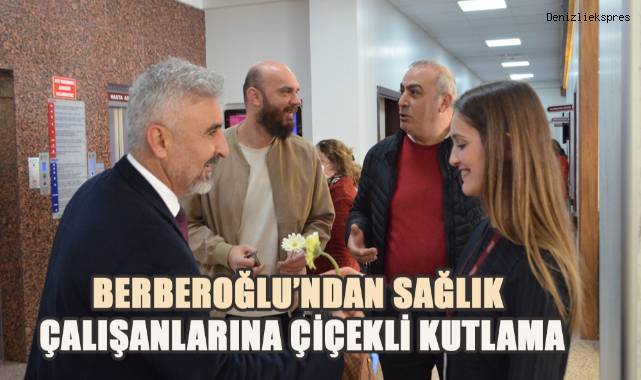 Berberoğlu, sağlık çalışanlarına çiçek vererek 14 Mart Tıp Bayramlarını kutladı