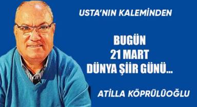 BUGÜN 21 MART DÜNYA ŞİİR GÜNÜ...