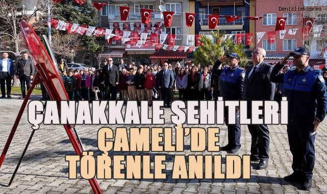 Çanakkale şehitleri Çameli'nde törenle anıldı