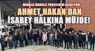 CHP Çal Belediye Başkan Adayı Ahmet Hakan'dan İsabey Halkına Müjde