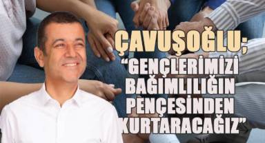 CHP Denizli Büyükşehir Belediye Başkan Adayı Çavuşoğlu, Bağımlılıkla Mücadele İçin Topluma Kazandırma Merkezi Projesini Açıkladı