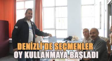 Denizli’de seçmenler oy kullanmaya başladı