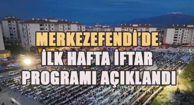Merkezefendi'de ilk hafta iftar programı açıklandı
